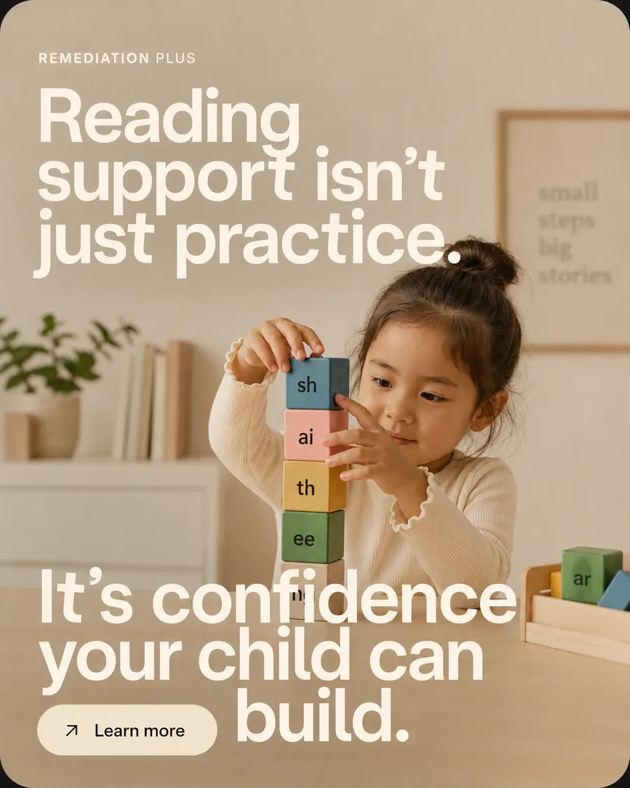Remediation Plus campaign: a child stacking phonics blocks, reading support advert